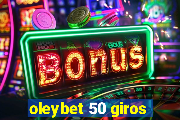 oleybet 50 giros